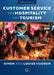 Customer Service for Hospitality and Tourism by Simon (University of South Carolina) Hudson