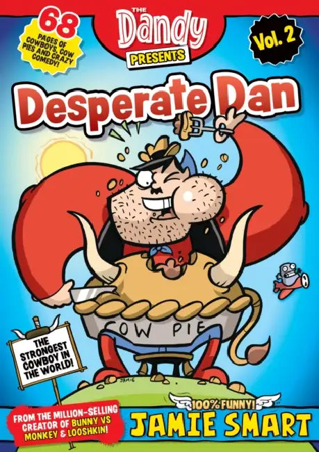 Dandy Presents: Desperate Dan by Jamie Smart vol. 2 by Jamie Smart