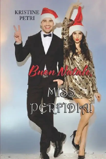 Buon Natale, Miss Perfidia! by Morgan, Barbara