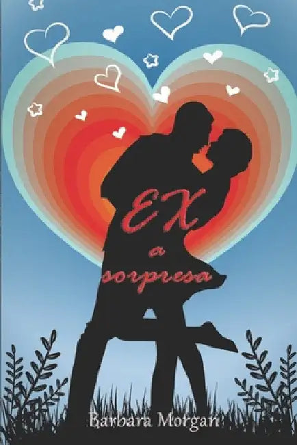 EX a sorpresa by Morgan, Barbara