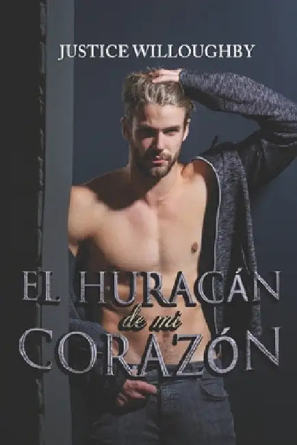 El huracán de mi corazón by Willoughby, Justice