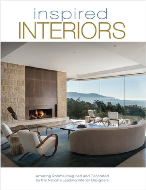 Inspired Interiors: Amazing Rooms Imagined and Decorated by the Nation's Leading Interior Designers by Brian Carabet