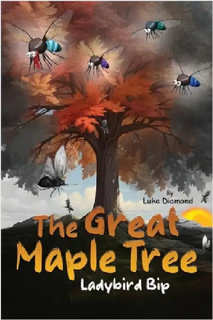 The Great Maple Tree: Ladybird Bip by Diamond, Luka