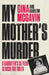 My Mother's Murder: A Daughter's 35-Year Search For Truth by Gina McGavin