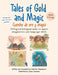 Tales of Gold and Magic Cuentos de oro y magia: Spanish-English Bilingual Stories for Kids by Catherine Stephenson, Surya Gunawan