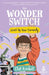 The Wonder Switch: Level Up Your Curiosity by Hannah Joy Williams, Chip Kendall