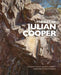 The Art of Julian Cooper by Julian Cooper, Andrew Lambirth, Melvyn Bragg
