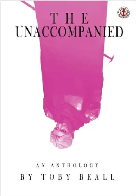 The Unaccompanied by Beall, Toby