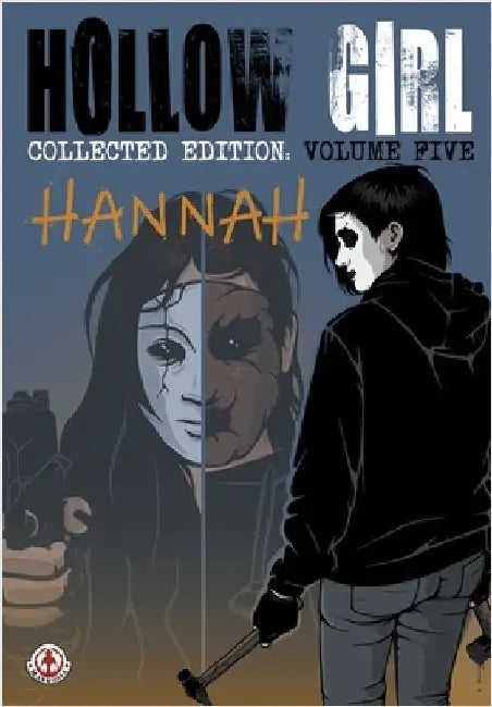 Hollow Girl Collected Edition Volume 5 - Hannah by Cooper, Luke