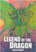 Legend of the Dragon by Moran, Aaron