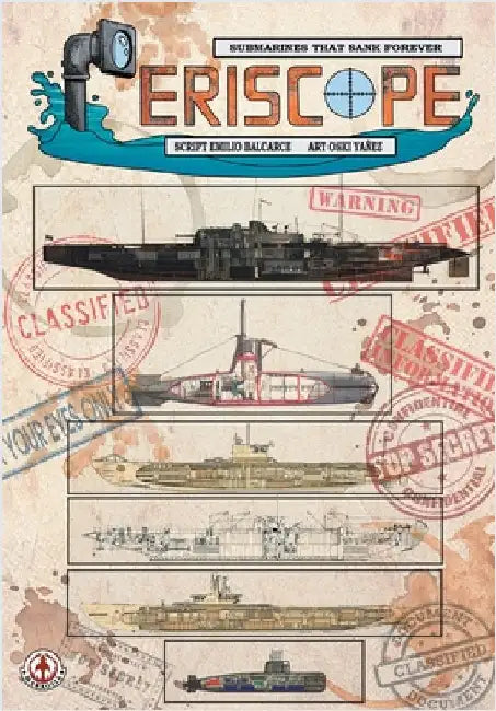 Periscope: Submarines that Sunk Forever by Balcarce, Emilio