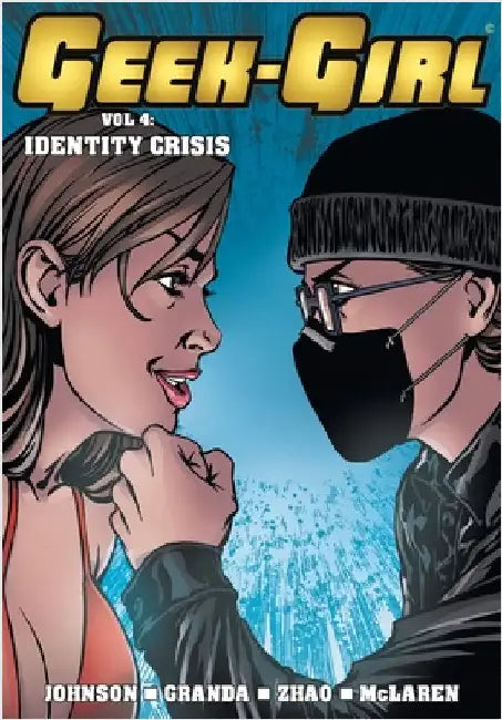 Geek-Girl: Identity Crisis by Johnson, Sam