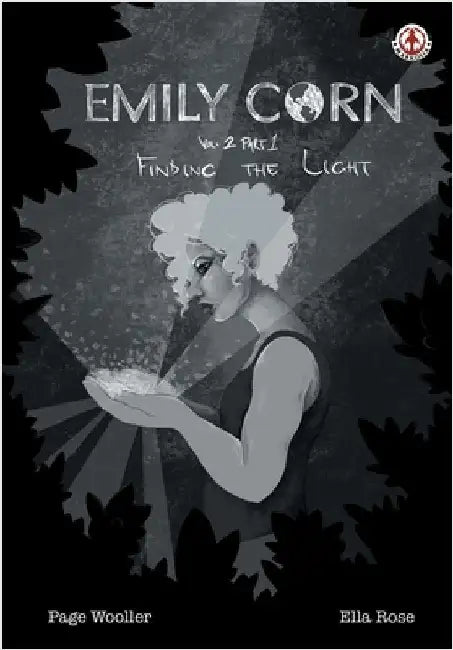 Emily Corn: Vol. 2 Part 1, Finding the Light. by Wooller, Page