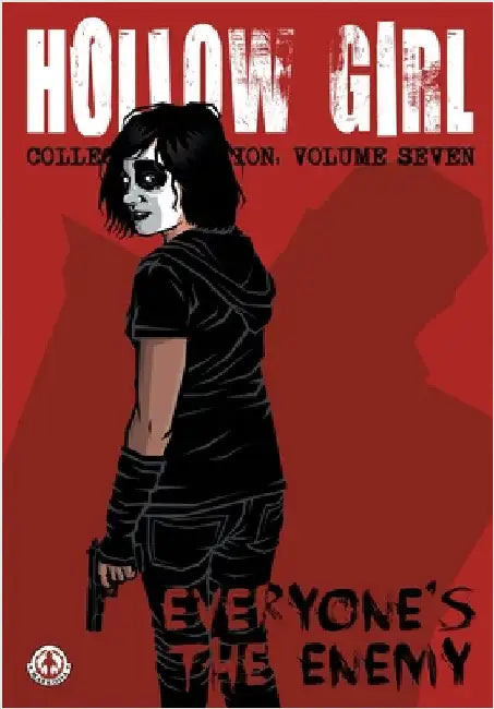 Hollow Girl: Collected Edition Volume 7 - Everyone's the Enemy by Cooper, Luke