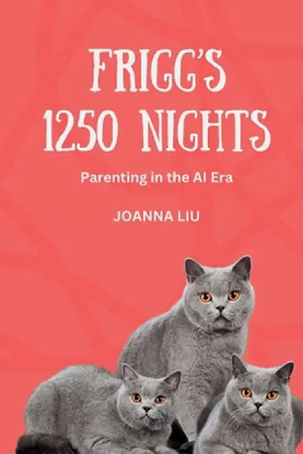 Frigg's 1250 Nights by Joanna Liu