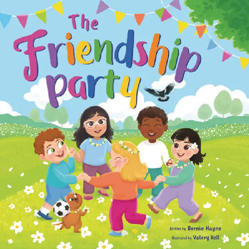 The Friendship Party by Bernie Hayne, Valery Vell