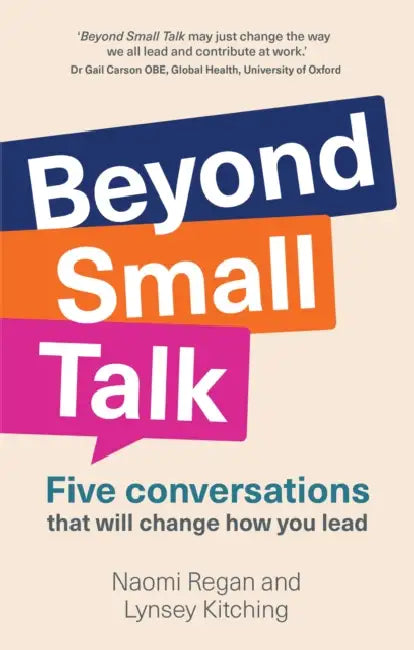 Beyond Small Talk by Naomi Regan, Lynsey Kitching