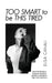 Too Smart to Be This Tired: A Real-World Guide to Prosperity, Identity & Feminine Leadership for High-Achieving Women by Elisa Canali