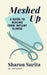 Meshed Up: A Guide to Healing from Implant Illness by Sharon Surita
