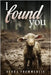 I found you by Fremmerlid, Debra Catherine