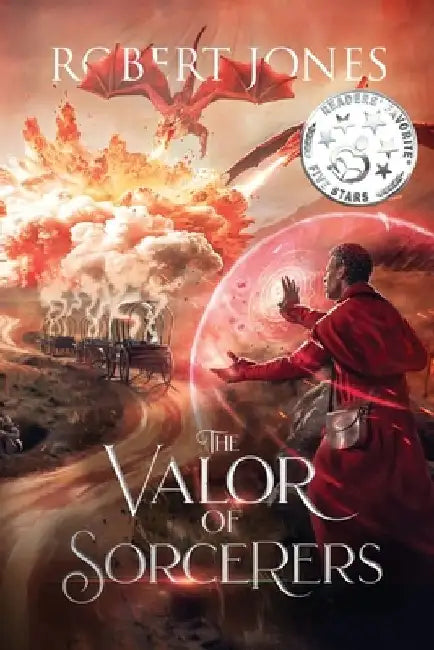 The Valor of Sorcerers by Robert Jones