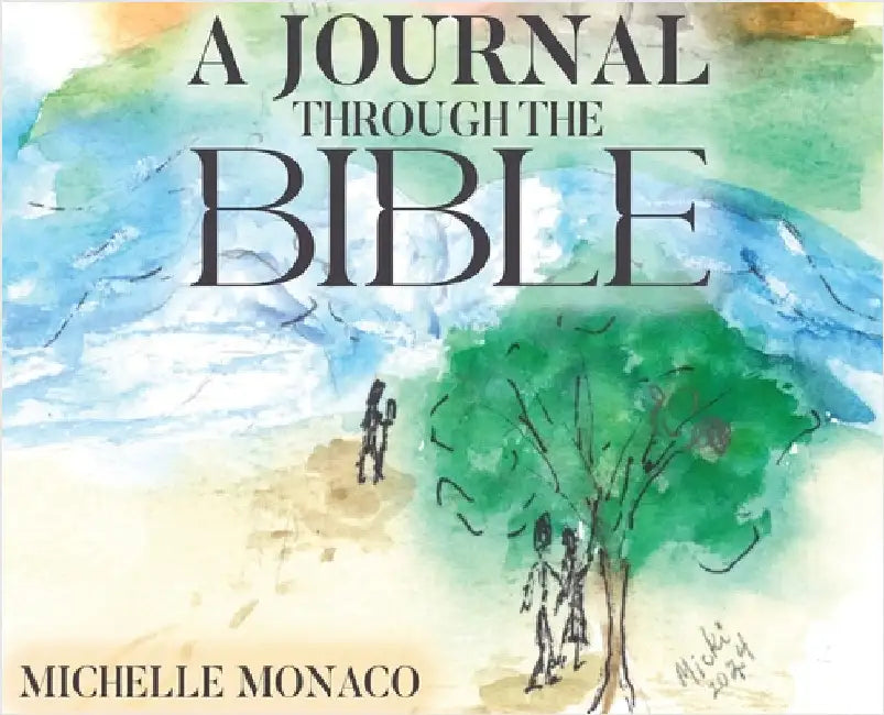 A Journal Through the Bible by Monaco, Michelle