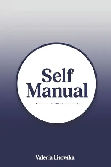 Self Manual by Valeria Lisovska