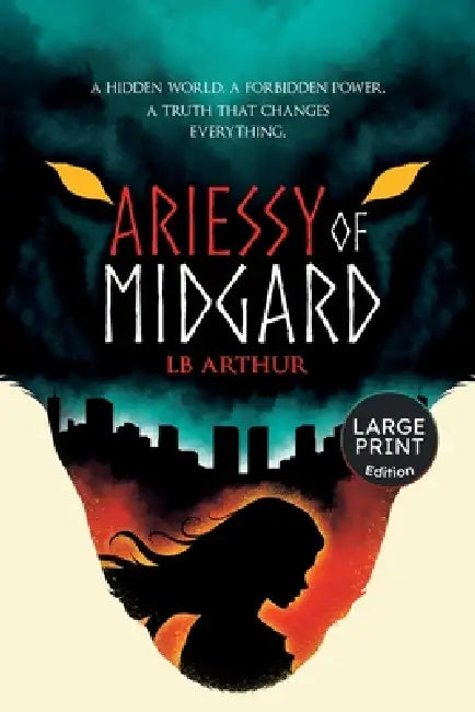 Ariessy of Midgard by L. B. Arthur
