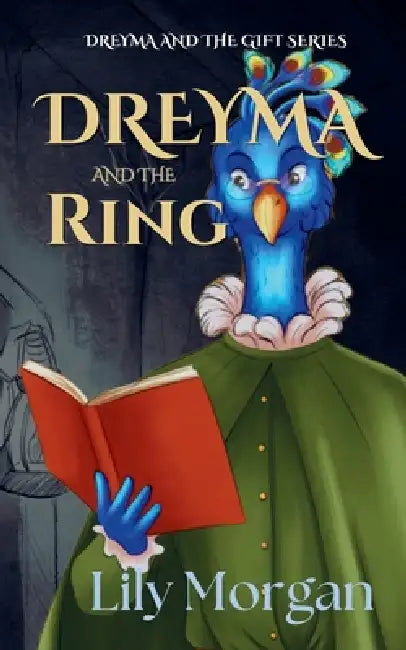 Dreyma and the Ring by Lily Morgan