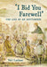 I Bid You Farewell: The Life of an Auctioneer by Neil Lanham