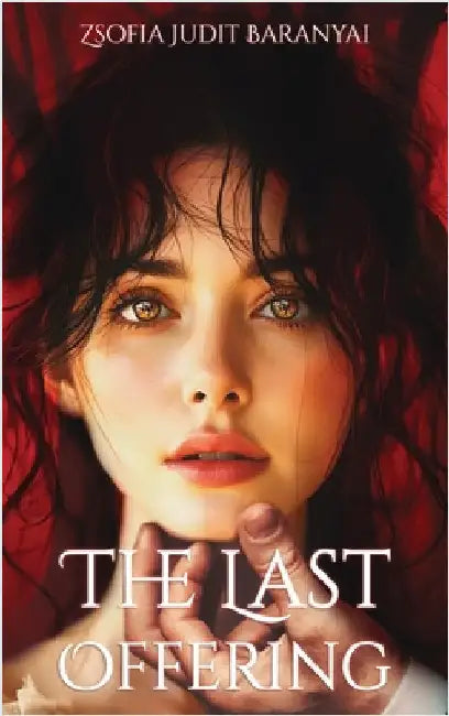 The Last Offering by Baranyai, Zsofia Judit