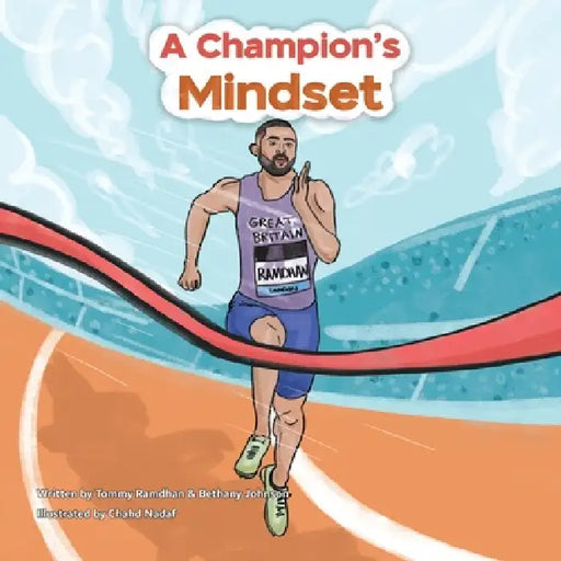 A Champion's Mindset by Tommy Ramdhan, Bethany Johnson, Chahd Nadaf