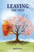Leaving The Nest by Rania R. H.
