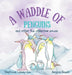 A Waddle of Penguins: and other fun collective nouns by Stephanie Lipsey-Liu, Jemma Dando