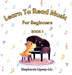Learn to Read Music for Beginners Book 1 by Lipsey-Liu
