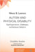Autism and Physical Disability: Dual Experiences, Challenges, and Inclusion Solutions by Wenn B. Lawson, Damian Mellifont