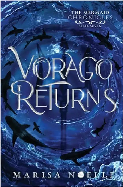 Vorago Returns: A Forbidden Love, Enemies to Lovers Fantasy Romance Retelling by Noelle, Marisa