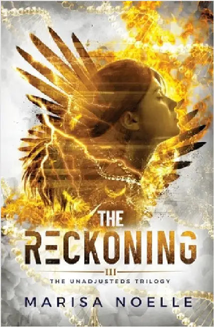 The Reckoning: A Coming of Age Sci-fi Dystopian Action Adventure by Noelle, Marisa