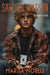 Sawyer Watson: A Coming of Age Sci-fi Dystopian Action Adventure by Marisa Noelle