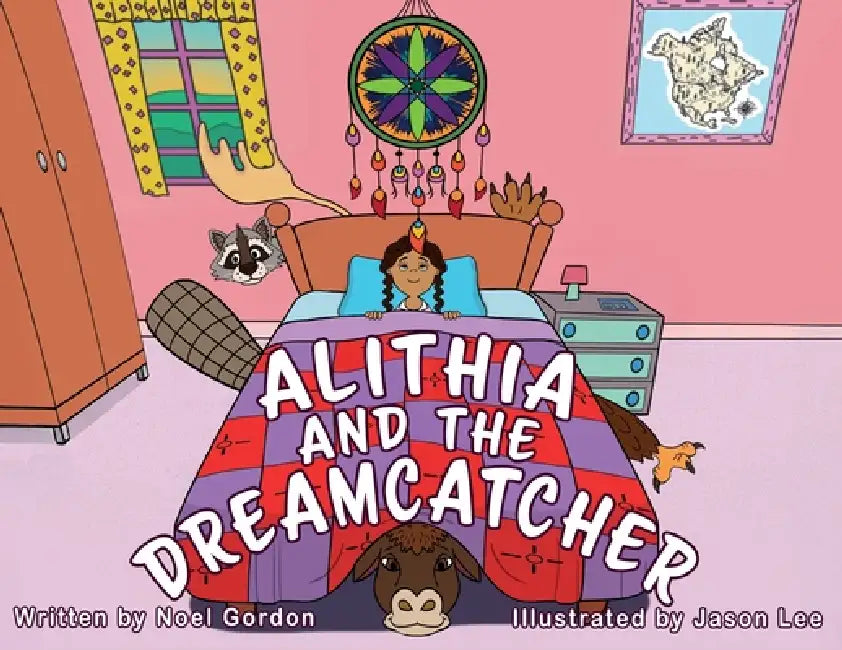 Alithia and the Dreamcatcher by Noel Gordon, Jason Lee