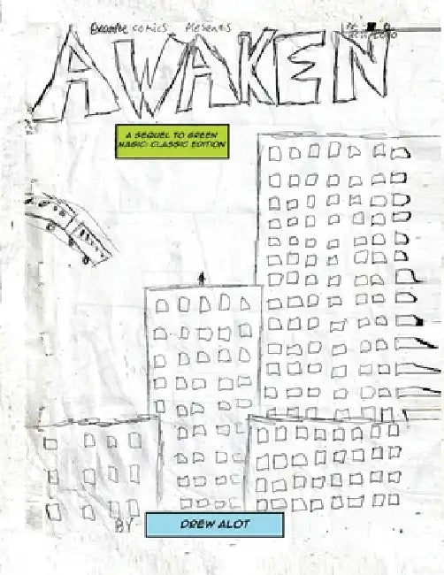 Awaken: Sequel to Green Magic - Classic Edition by Drew Alot