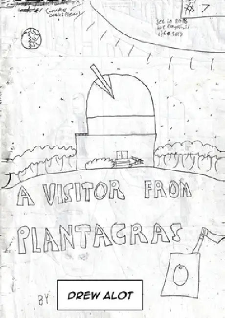 A VISITOR FROM PLANTACRAS!!!!!!! The comic by Drew Alot