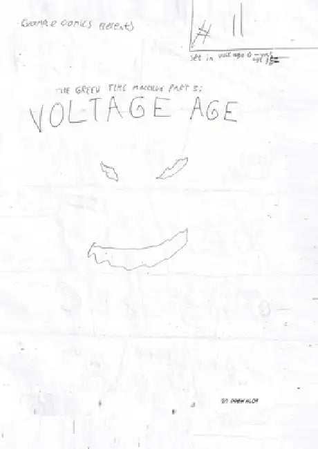 The Green Time Machine Part 3: Voltage Age! by Drew Alot