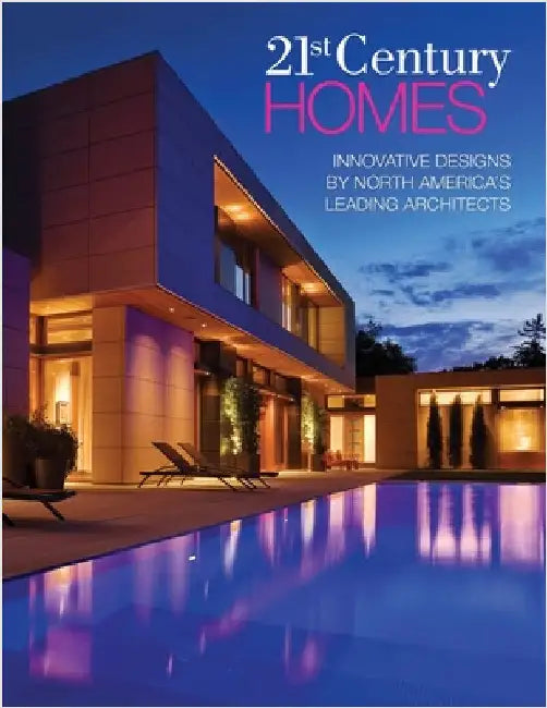 21st Century Homes: Innovative Designs by North America's Leading Architects by Caraber, Brian