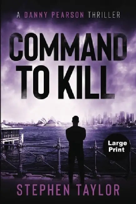 Command To Kill by Stephen Taylor