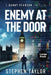 Enemy At The Door by Stephen Taylor