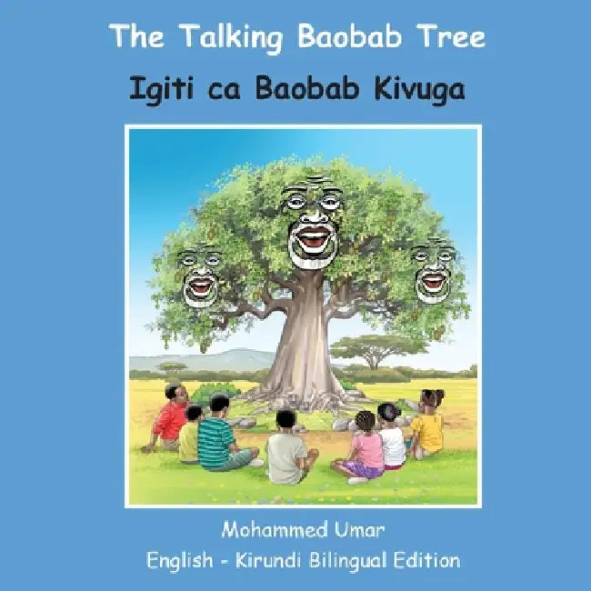 The Talking Baobab Tree: English-Kirundi Bilingual Edition by Mohammed Umar, Bizongwako Arnaud