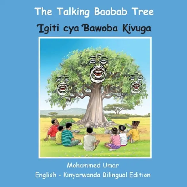 The Talking Baobab Tree: English-Kinyarwanda Bilingual Edition by Mohammed Umar, Eric Dusabimana