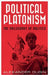 Political Platonism: The Philosophy of Politics by Dugin, Alexander