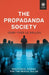 The Propaganda Society: Resistance Manual for the Mental Gulag by Le Gallou, Jean-Yves